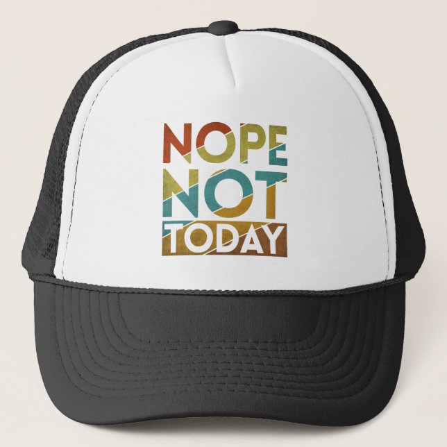 CASQUETTE NOPE PAS AUJOURD'HUI (Devant)