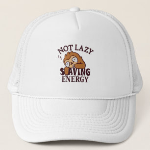 Casquette Not lazy Saving Energy