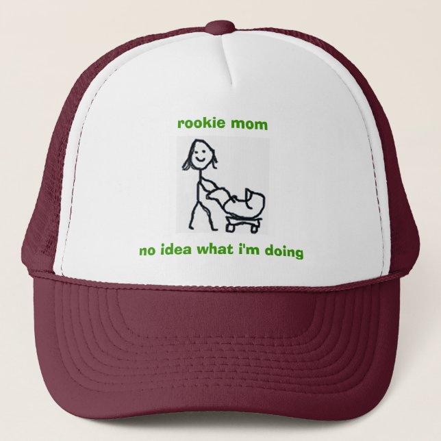 Casquette novice de maman - aucune idée ce que je (Devant)