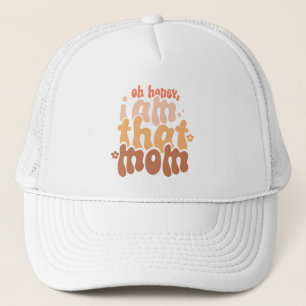 Casquette Oh Mon Chéri, Je Suis Cette Maman