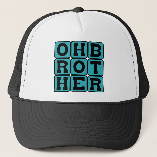 Casquette Oh mon frère, Phrase d'exaspération (Devant)