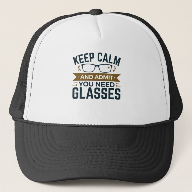 Casquette Optométriste Garder Le Calme Admettre Que Vous Ave (Devant)