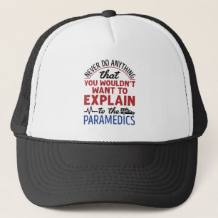 Casquette Paramedic EMT EMS Funny Expliquer aux ambulanciers