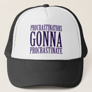 Casquette Parodie de Procrastinateurs Gonna Procrastinate