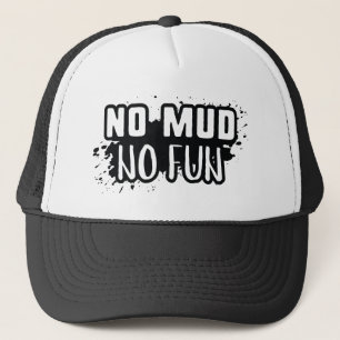 Casquette Pas de boue Pas de plaisir