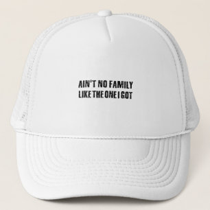 Casquette Pas de famille comme celle que j'ai