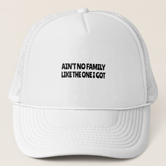 Casquette Pas de famille comme celle que j'ai (Devant)