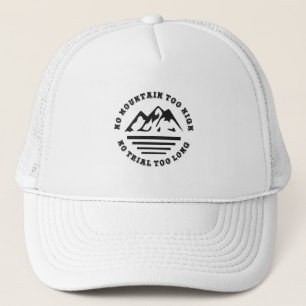 Casquette Pas de montagne trop haute, pas de sentier trop lo