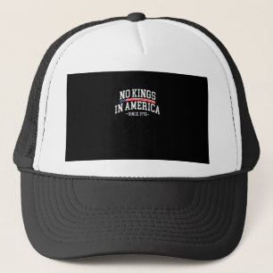 Casquette Pas de rois en Amérique depuis 1776 Esprit de libe
