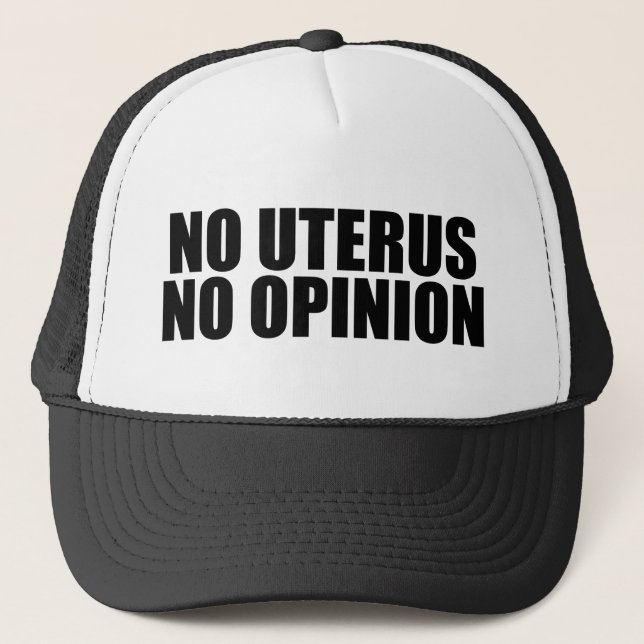 Casquette Pas d'Uterus Pas d'opinion Pro Choice (Devant)