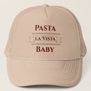 Casquette Pasta la Vista Baby Trucker Hat