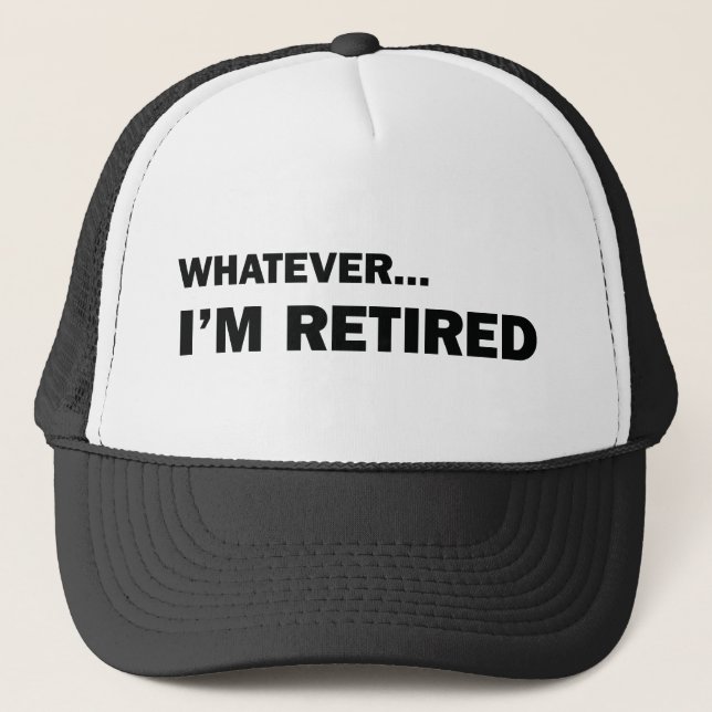 Casquette Peu importe... Je suis retraité (Devant)