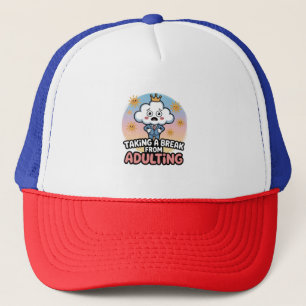 Casquette Prendre une pause pour l'adultes !",