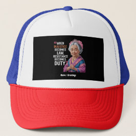 Casquette Quand l'injustice devient loi, la résistance devie