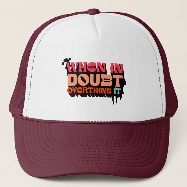 Casquette Quand on est en doute, l'Overthink It - Witty Mode (Devant)