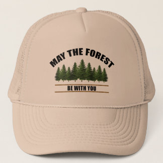 Casquette Que La Forêt Soit Avec Vous Chapeau De Camion