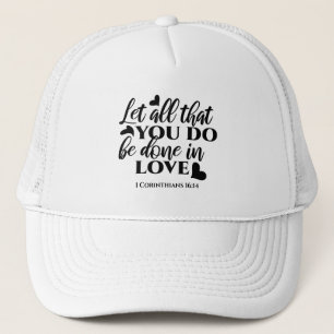 Casquette Que tout soit fait dans l'amour - 1 Co 16:14