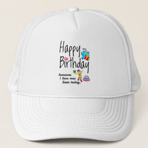 Casquette Quelqu'un que j'aime est né aujourd'hui - Souhaits