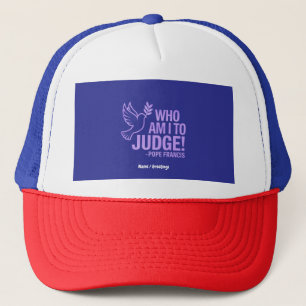Casquette Qui suis-je pour juger le pape François Citer  Ins