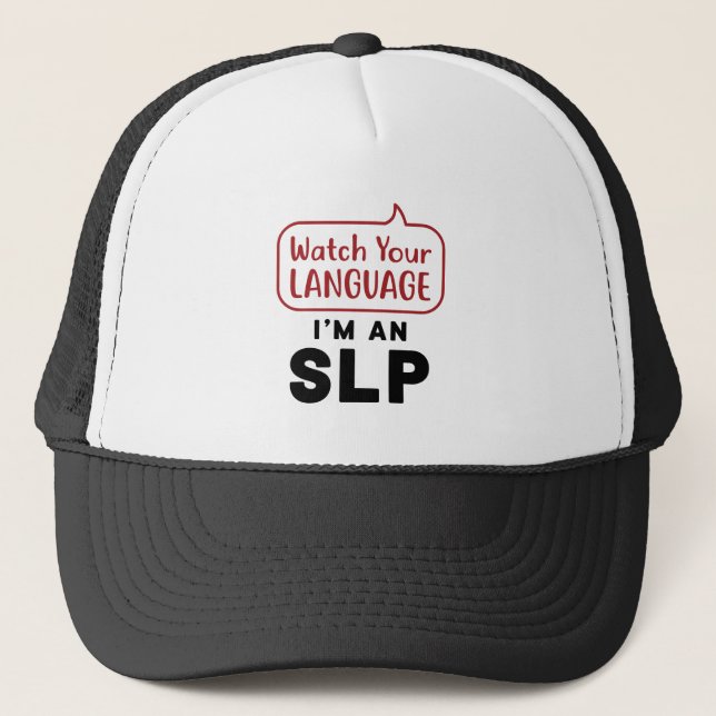 Casquette Regardez votre langue Je suis un SLP (Devant)