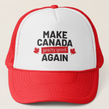 Rendre le Canada plutôt bon à nouveau - drôle de s