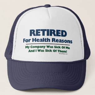 Casquette Retiré pour des raisons de santé