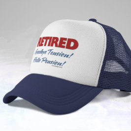 Casquette Retraité : Adieu Tension Bonjour Pension!