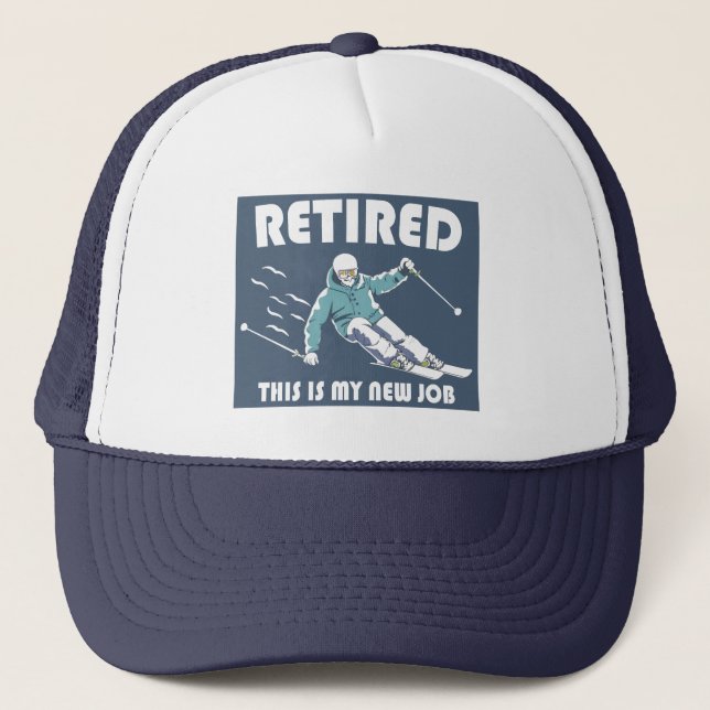 Casquette Retraité C'Est Mon Nouveau Travail Ski (Devant)