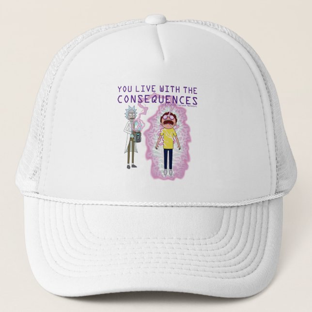 Casquette RICK ET MORTY™ | You Live With The Consequences (Devant)