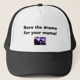 Casquette Sauvez le drame pour votre maman !
