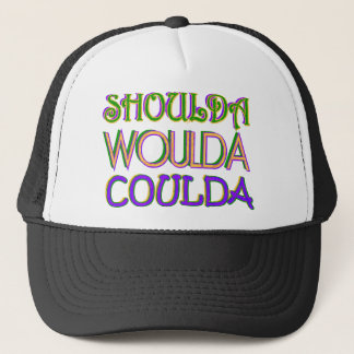 Casquette Shoulda Woulda Coulda