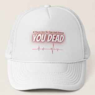 Casquette S'il n'y a pas d'Ups et de Downs - ECG Vie Citatio