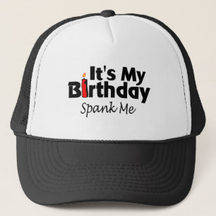 Casquette Son mon anniversaire me donnent une fessée
