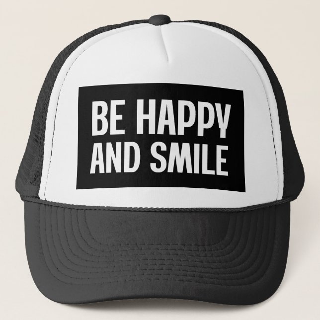 Casquette Soyez Heureux Et Souriez (Devant)