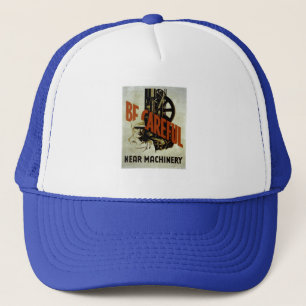Casquette Soyez les machines proches soigneuses - l'affiche