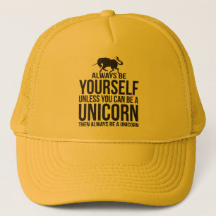 Casquette Soyez Toujours Vous-Même. Sauf Si Vous Pouvez Être
