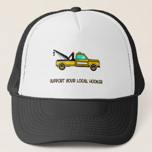 Casquette Support de votre Hooker local Funny Tow Truck