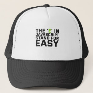 Casquette The E in Javascript Stand for Easy Funny Coding