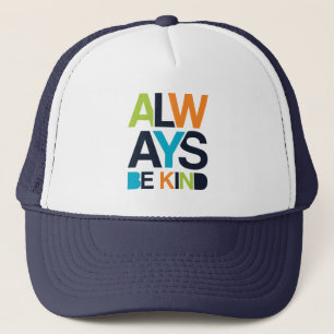 Casquette Toujours être gentil