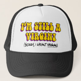 Casquette Toujours Une Vierge - Je Veux Dire Végétan ! Végét