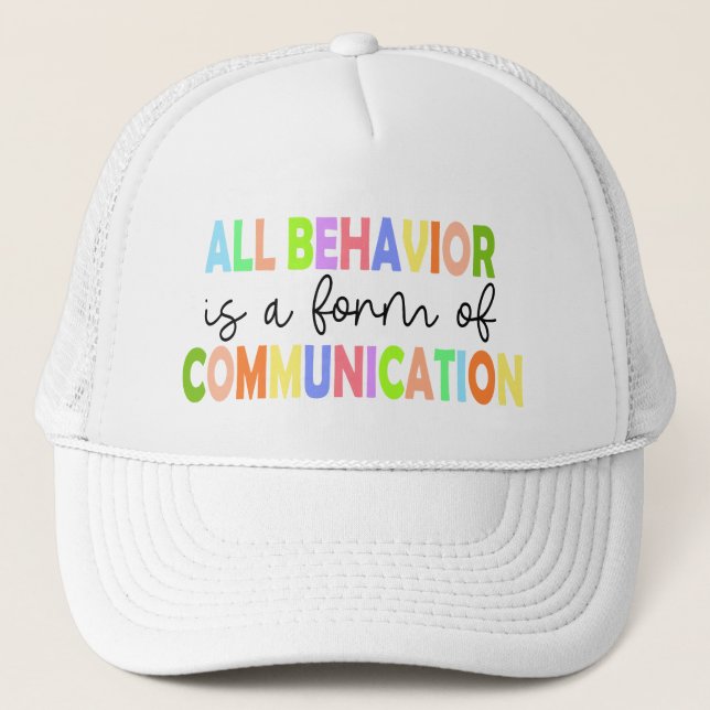 Casquette Tout Comportement Est Une Forme De Communication (Devant)