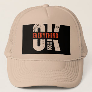 Casquette Tout Ira Bien   Casquette de Camionneur 