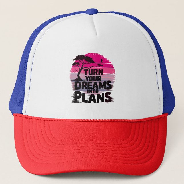 Casquette Transformez vos rêves en plans (Devant)
