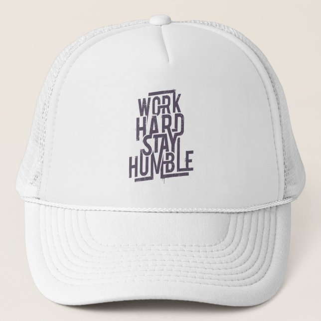 Casquette Travailler dur rester humble (Devant)