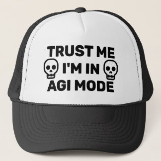 Casquette Trust Me - I'm In AGI Mode™ Trucker Hat