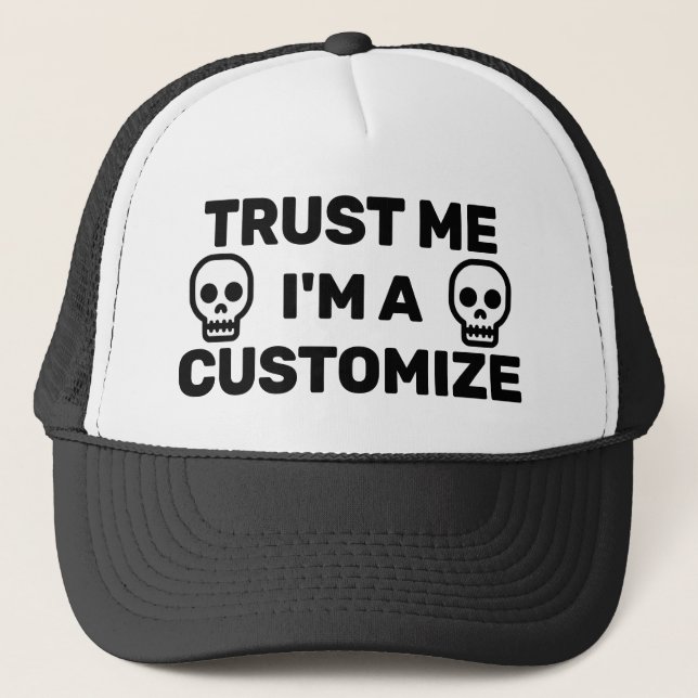 Casquette Trust Me Trucker Hat (Customize It!) (Devant)