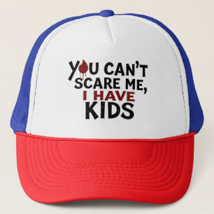 Casquette Tu ne peux pas me faire peur J'ai des enfants papa