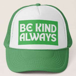 CASQUETTE TYPOGRAPHIE CITATIONS DE BIENVEILLANCE TOUJOURS