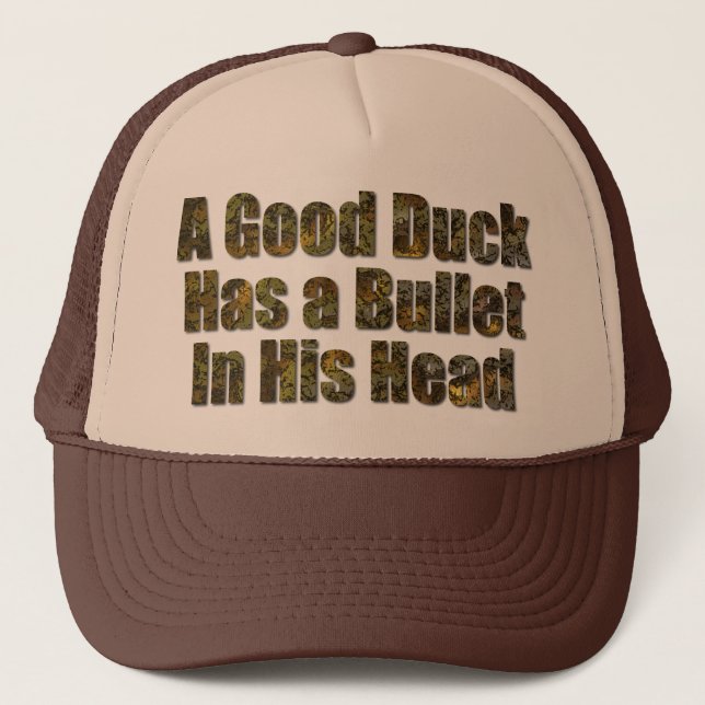 Casquette Un bon canard a une balle dans la tête (Devant)
