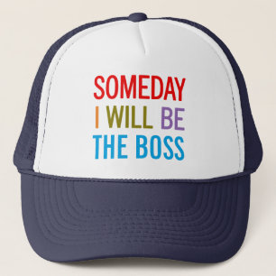 Casquette Un Jour Je Serai Le Patron